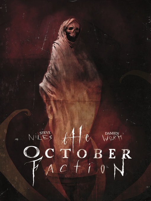 Title details for The October Faction (2014), Volume 3 by Steve Niles - Available